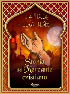 cover image of Storia del Mercante cristiano (Le Mille e Una Notte 29)